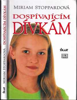 Miriam Stoppard: Dospívajícím dívkám
