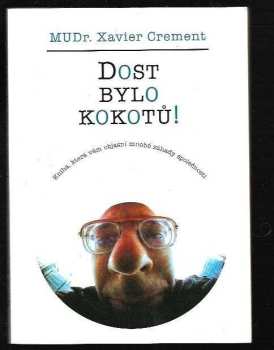 Dost bylo kokotů!