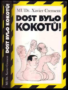Dost bylo kokotů!