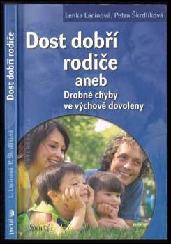 Dost dobří rodiče, aneb, Drobné chyby ve výchově dovoleny