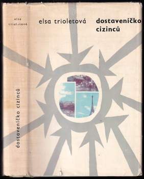 Elsa Triolet: Dostaveníčko cizinců