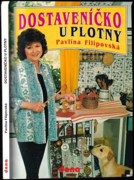 Pavlína Filipovská: Dostaveníčko u plotny
