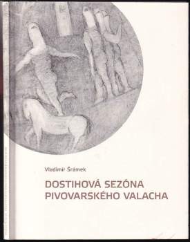 Dostihová sezóna pivovarského valacha