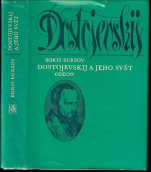 Boris Ivanovič Bursov: Dostojevskij a jeho svět