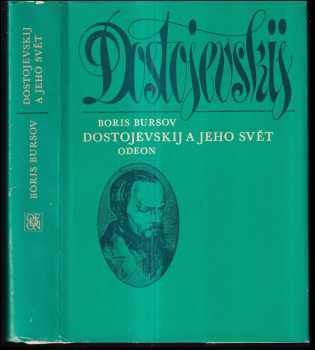 Boris Ivanovič Bursov: Dostojevskij a jeho svět