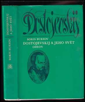 Boris Ivanovič Bursov: Dostojevskij a jeho svět