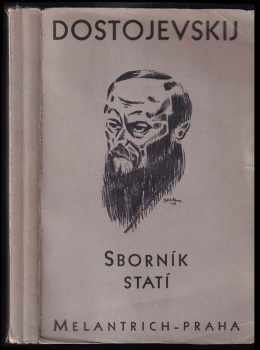 Fedor Michajlovič Dostojevskij: Dostojevskij - sborník statí k padesátému výročí jeho smrti 1881-1931