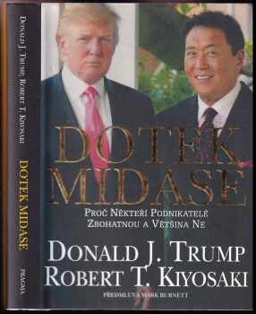 Robert T Kiyosaki: Dotek Midase