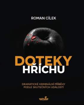 Roman Cílek: Doteky hříchu