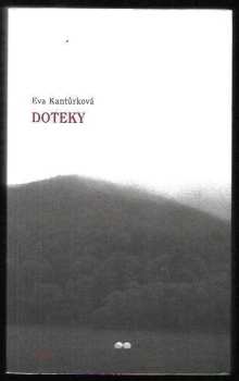 Eva Kantůrková: Doteky