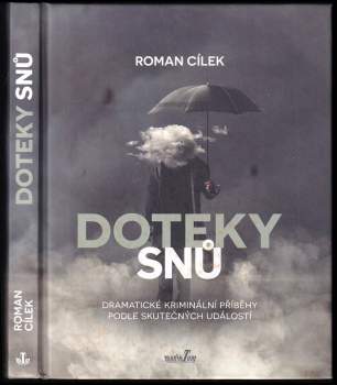 Roman Cílek: Doteky snů