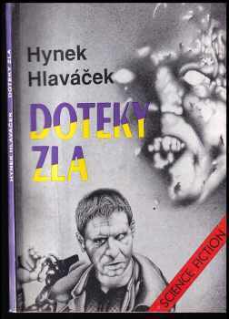 Hynek Hlaváček: Doteky zla : science fiction