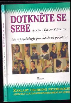 Václav Vlček: Dotkněte se sebe