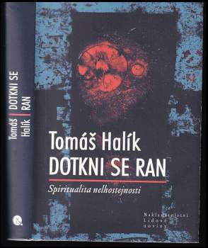Tomáš Halík: Dotkni se ran