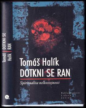 Tomáš Halík: Dotkni se ran