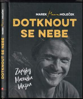 Marek Holeček: Dotknout se nebe