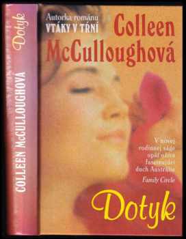 Colleen McCullough: Dotyk / Ve stínu zlaté hory