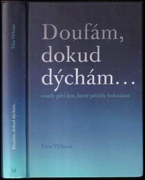 Doufám, dokud dýchám