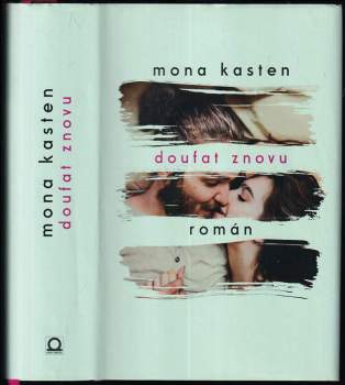 Mona Kasten: Doufat znovu