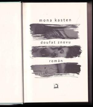 Mona Kasten: Doufat znovu