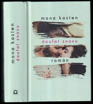 Mona Kasten: Doufat znovu