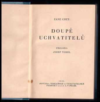 Zane Grey: Doupě uchvatitelů