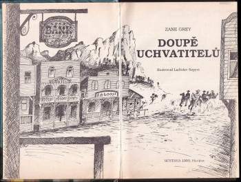 Zane Grey: Doupě uchvatitelů