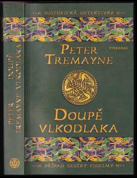 Tremayne Peter: Doupě vlkodlaka
