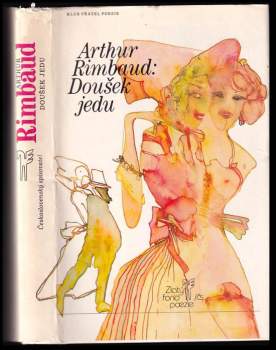 Arthur Rimbaud: Doušek jedu