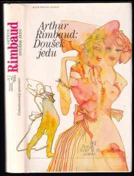 Arthur Rimbaud: Doušek jedu