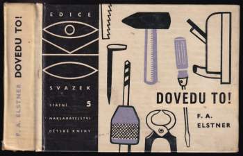 František Alexander Elstner: Dovedu to!
