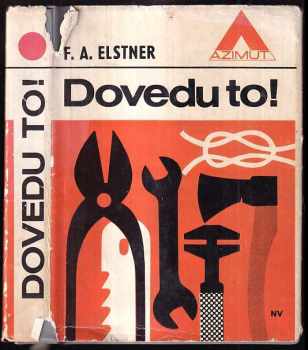 František Alexander Elstner: Dovedu to!