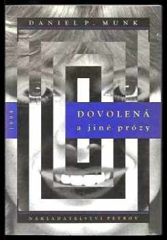 Daniel P Munk: Dovolená