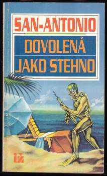 San-Antonio: Dovolená jako stehno