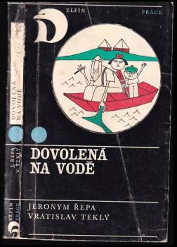 Vratislav Teklý: Dovolená na vodě
