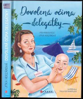 Herzánová Jitka: Dovolená očima delegátky