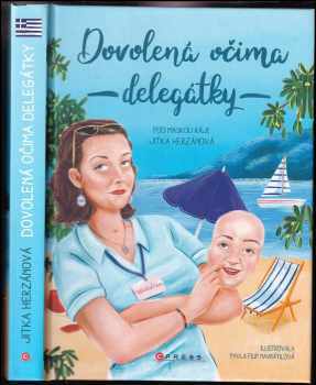 Dovolená očima delegátky : pod maskou ráje