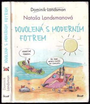 Dominik Landsman: Dovolená s moderním fotrem