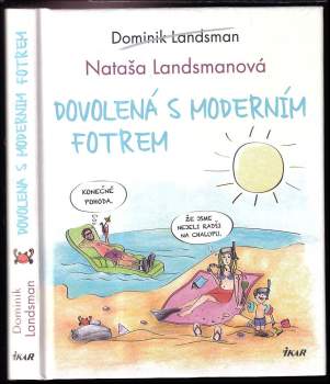 Dovolená s moderním fotrem