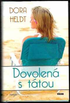 Dovolená s tátou - Dora Heldt (2010, Víkend) - ID: 29401