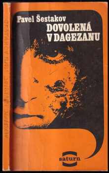 Dovolená v Dagezanu - Pavel Aleksandrovič Šestakov (1975, Lidové nakladatelství) - ID: 721913