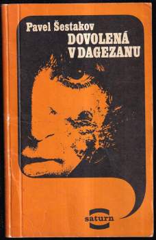 Dovolená v Dagezanu - Pavel Aleksandrovič Šestakov (1975, Lidové nakladatelství) - ID: 770232