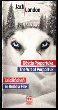 Dôvtip Porportuka ; Založiť oheň