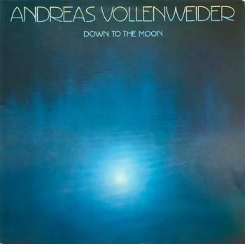 Andreas Vollenweider: Down To The Moon