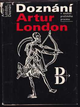 Artur London: Doznání