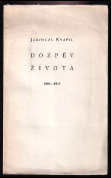 Jaroslav Kvapil: Dozpěv života