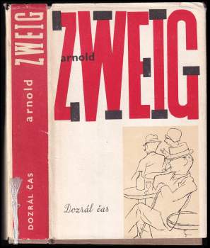 Arnold Zweig: Dozrál čas