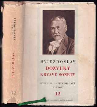 Dozvuky ; Krvavé sonety ; Básne príležitostné