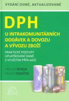Václav Benda: DPH u intrakomunitárních dodávek a dovozu a vývozu zboží