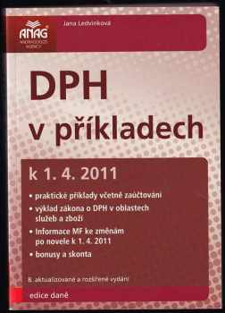 Jana Ledvinková: DPH v příkladech k 1.4.2011